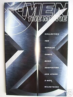 X-Men The Movie: Collecting the Official Comic Book Adaptation and Other X-Men Milestones