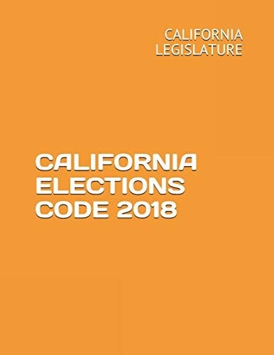 California Elections Code 2018