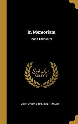 In Memoriam Isaac Todhunter