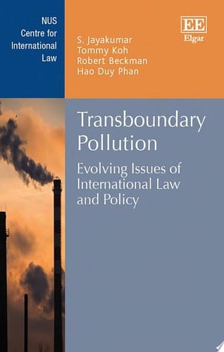 Transboundary Pollution Evolving Issues of International Law and Policy