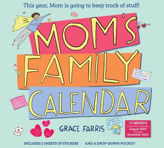 Mom's Family Wall Calendar 2024: This Year, Mom is Going to Keep Track of Stuff!