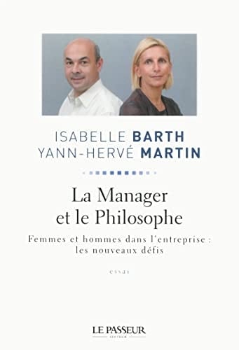 La manager et le philosophe femmes et hommes dans l'entreprise