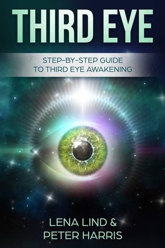 Third Eye Step-By-Step Guide to Third Eye Awakening