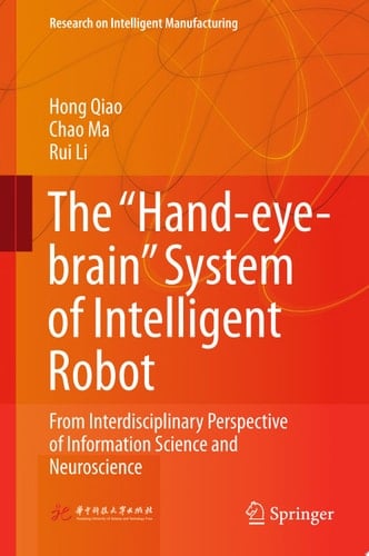 The “Hand-eye-brain” System of Intelligent Robot
