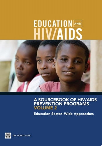 A Sourcebook of HIV/AIDS Prevention Programs Education Sector-Wide Approaches