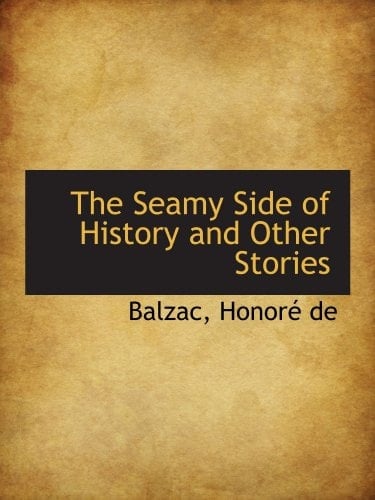 The Seamy Side of History and Other Stories