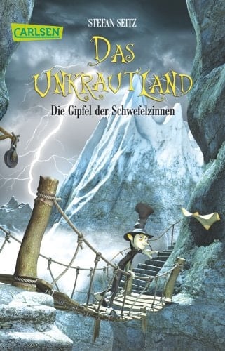 Das Unkrautland 3: Die Gipfel der Schwefelzinnen