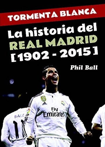 La historia del Real Madrid 1902-2015