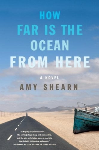 How Far is the Ocean from Here A Novel