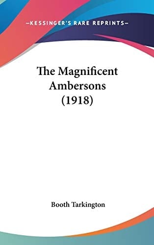 The Magnificent Ambersons (1918)