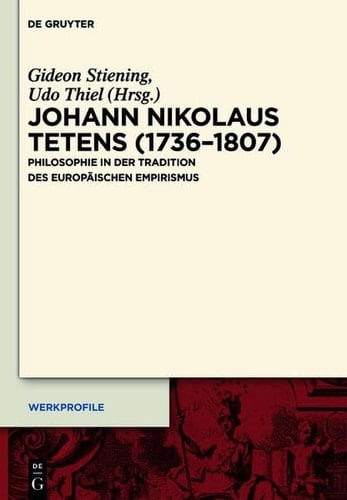 Johann Nikolaus Tetens (1736-1807) Philosophie in der Tradition des Europäischen Empirismus