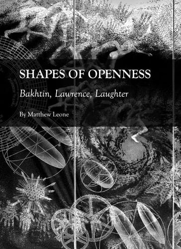 Shapes of Openness Bakhtin, Lawrence, Laughter