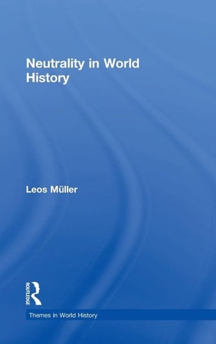 Neutrality in World History
