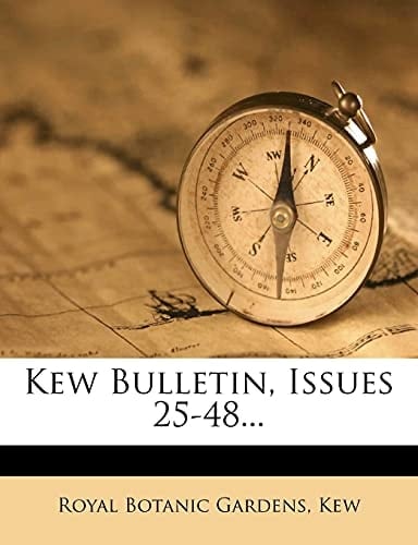 Kew Bulletin, Issues 25-48...