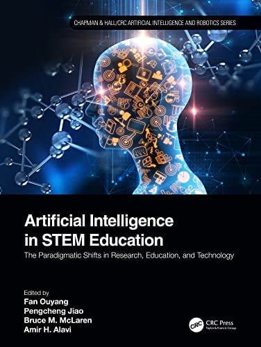 Artificial Intelligence in STEM Education The Paradigmatic Shifts in Research, Education, and Technology