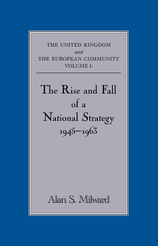 The Rise and Fall of a National Strategy, 1945-1963