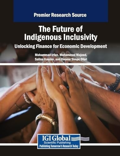 The Future of Indigenous Inclusivity Unlocking Finance for Economic Development