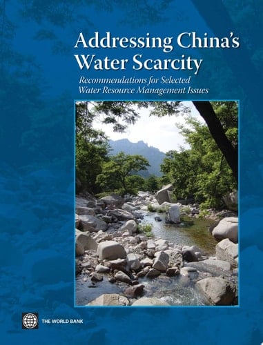 Addressing China's Water Scarcity Recommendations for Selected Water Resource Management Issues