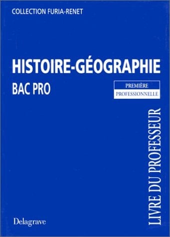 Histoire-géographie, baccalauréat professionnel, classe de première livre du professeur