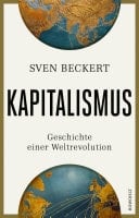 Kapitalismus Geschichte einer Weltrevolution