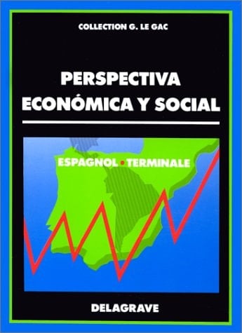 Espagnol Terminale Perspectiva Economica Y Social