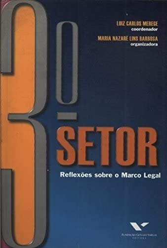 TERCEIRO SETOR - REFLEXOES SOBRE O MARCO LEGAL