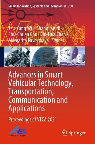 Advances in Smart Vehicular Technology, Transportation, Communication and Applications Proceedings of VTCA 2021