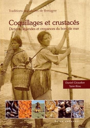 Coquillages et crustacés faune populaire du bord de mer en Bretagne et pays celtiques