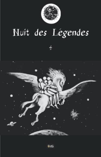 Nuit des Légendes 4 (French Edition)