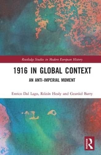1916 in Global Context An Anti-imperial Moment