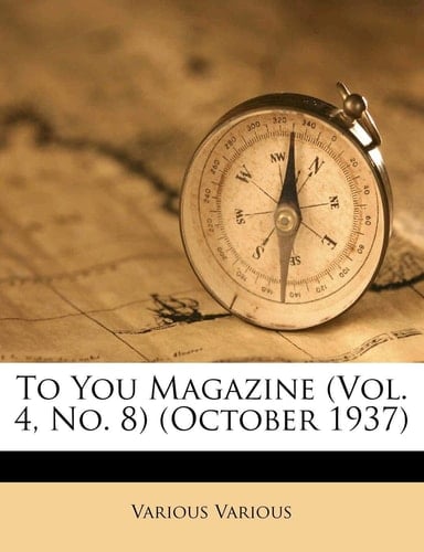 To You Magazine (Vol. 4, No. 8) (October 1937)