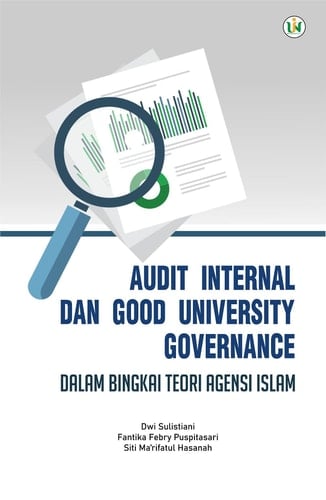 AUDITOR INTERNAL DAN GOOD UNIVERSITY GOVERNANCE DALAM BINGKAI TEORI AGENSI ISLAM