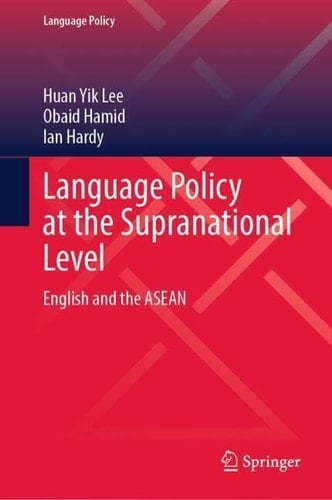 Language Policy at the Supranational Level English and the ASEAN