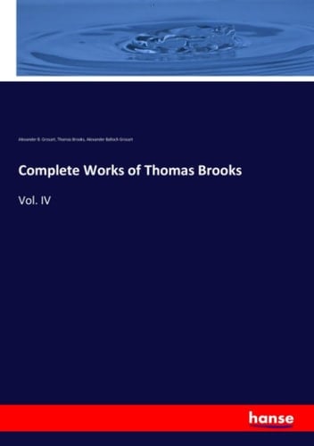 Complete Works of Thomas Brooks Vol. IV