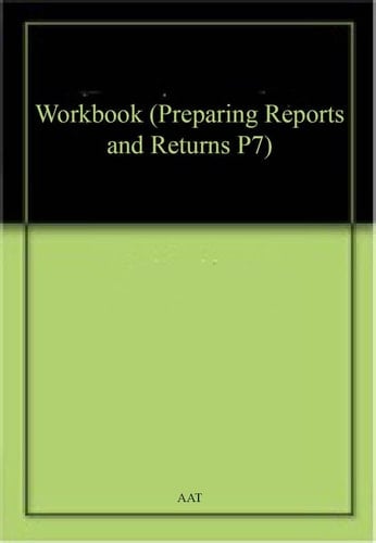 Preparing Reports and Returns P7 Workbook