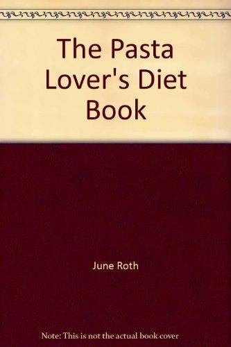 The Pasta-lover's Diet Book