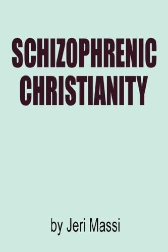 Schizophrenic Christianity How Christian Fundamentalism Attracts and Protects Sociopaths, Abusive Pastors, and Child Molesters; a Study of the Independent Fundamental Baptists (IFB) as Represented by Hyles-Anderson College Graduates, Bob Jones University Policies, and Other IFB Pastors Granted de Facto Immunity Against Allegations of Abuse