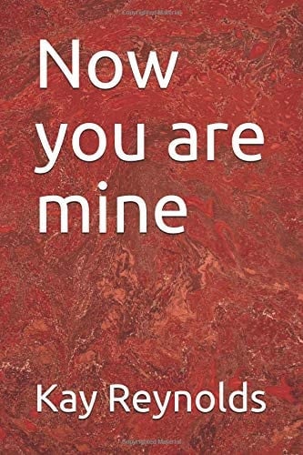 Now You Are Mine