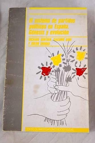El sistema de partidos políticos en España: Génesis y evolución