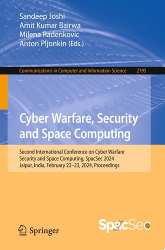 Cyber Warfare, Security and Space Computing