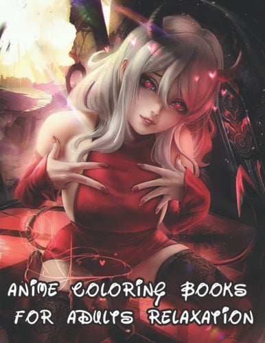 Anime Coloring Books For Adults Relaxation: Beautiful Japanese anime coloring pages, magnificent designs & drawings for adults