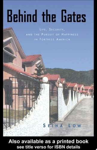 Behind the Gates Life, Security, and the Pursuit of Happiness in Fortress America
