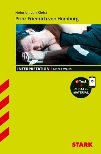 Heinrich von Kleist, Prinz Friedrich von Homburg Interpretation