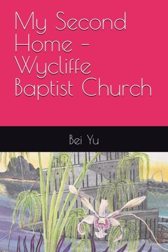 My Second Home – Wycliffe Baptist Church
