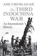 The Third Indochina War An International History