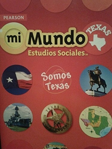 Pearson mi Mundo Estudios Sociales Texas: Somos Texas
