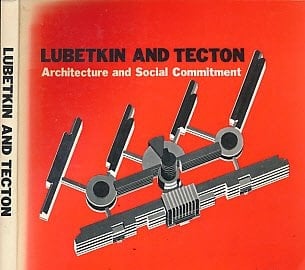 Lubetkin and Tecton Architecture and Social Commitment : a Critical Study