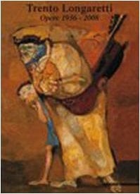 Trento Longaretti opere 1940 - 2008