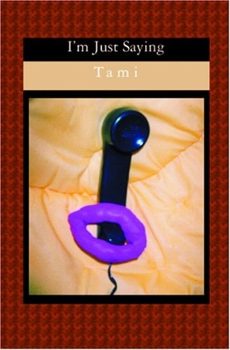 I'm Just Saying, a Journal for Adults