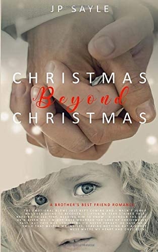Christmas Beyond Christmas: Small Town Romance: Friends to Lovers